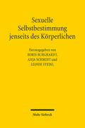 Sexuelle Selbstbestimmung jenseits des Körperlichen