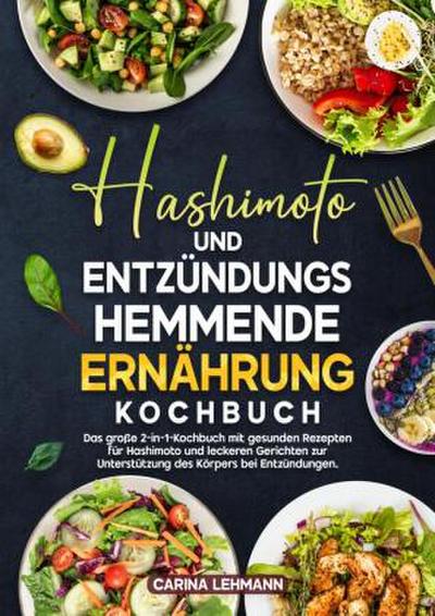 Hashimoto und Entzündungshemmende Ernährung Kochbuch