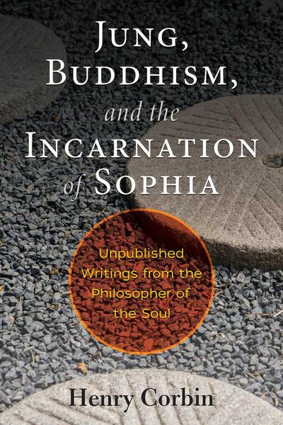 Jung, Buddhism, and the Incarnation of Sophia