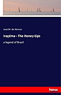 Iraçéma - The Honey-Lips