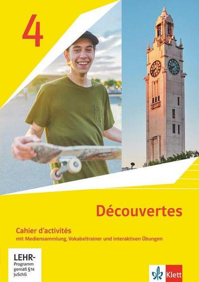 Découvertes 4. Cahier d’activités mit Mediensammlung 4. Lernjahr. Ausgabe 1. oder 2. Fremdsprache