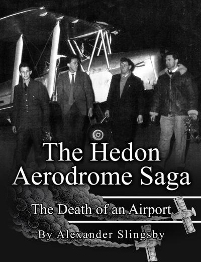 The Hedon Aerodrome Saga
