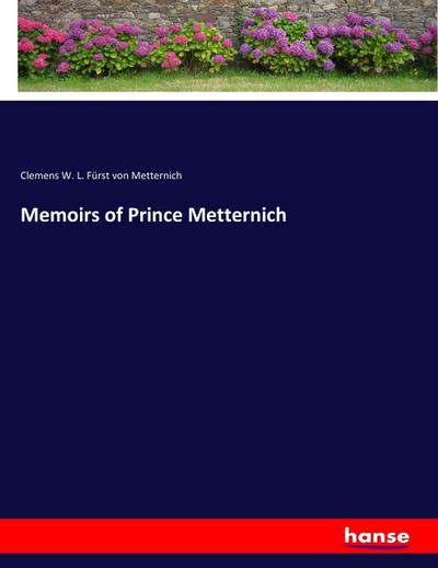 Memoirs of Prince Metternich