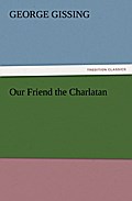 Our Friend the Charlatan