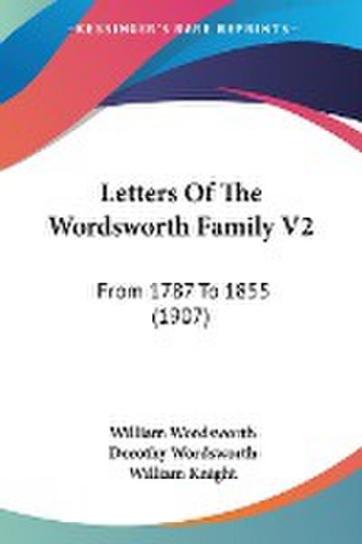Letters Of The Wordsworth Family V2