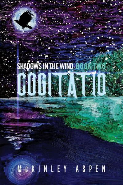 Cogitatio (Shadows in the Wind, #2)