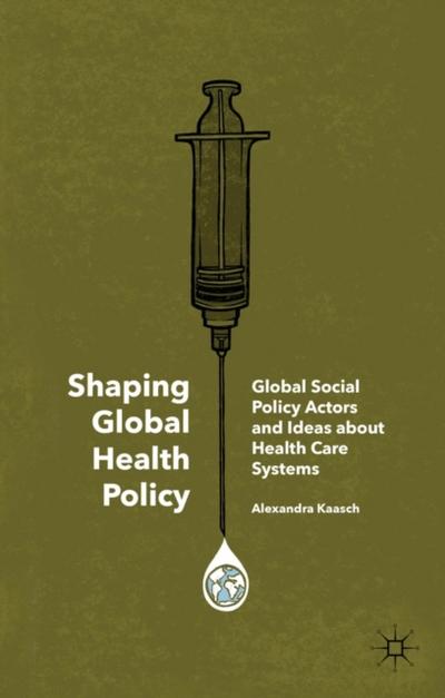 Shaping Global Health Policy