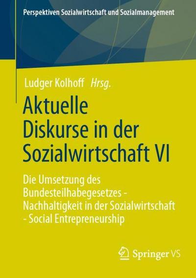 Aktuelle Diskurse in der Sozialwirtschaft VI