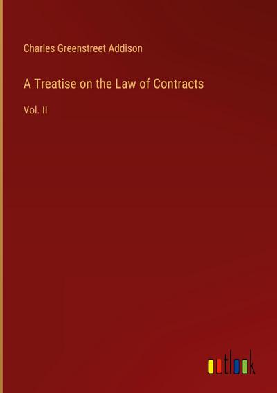 A Treatise on the Law of Contracts