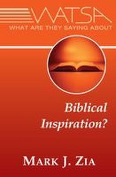 What Are They Saying About Biblical Inspiration?