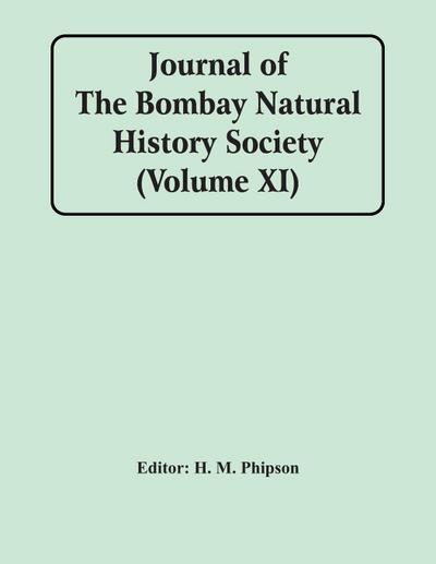 Journal Of The Bombay Natural History Society (Volume Xi)