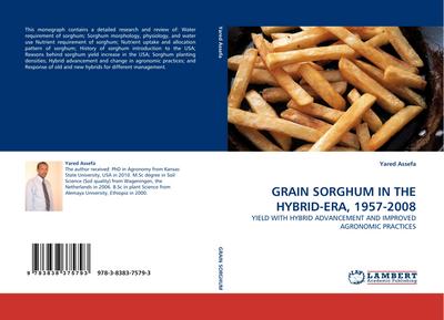 GRAIN SORGHUM IN THE HYBRID-ERA, 1957-2008