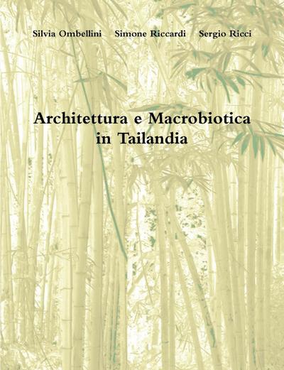 Architettura e Macrobiotica in Tailandia - Simone Riccardi