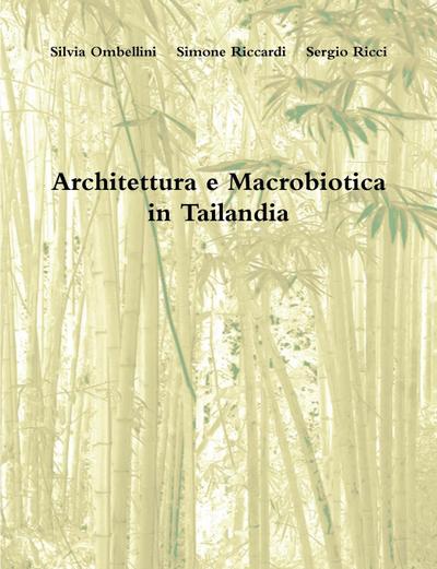 Architettura e Macrobiotica in Tailandia