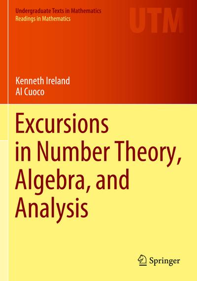 Excursions in Number Theory, Algebra, and Analysis