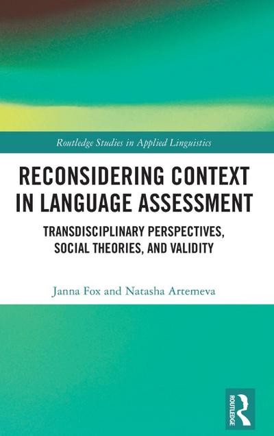 Reconsidering Context in Language Assessment