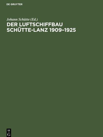 Der Luftschiffbau Schütte-Lanz 1909-1925