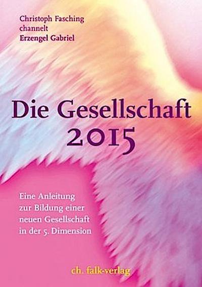 Die Gesellschaft 2015. Bd.1