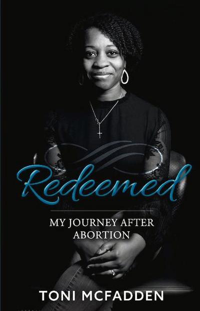 Redeemed: My Journey After Abortion