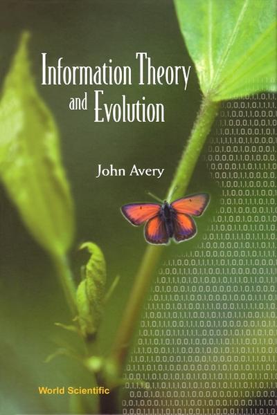 INFORMATION THEORY & EVOLUTION