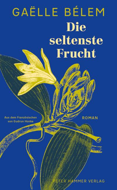 Die seltenste Frucht
