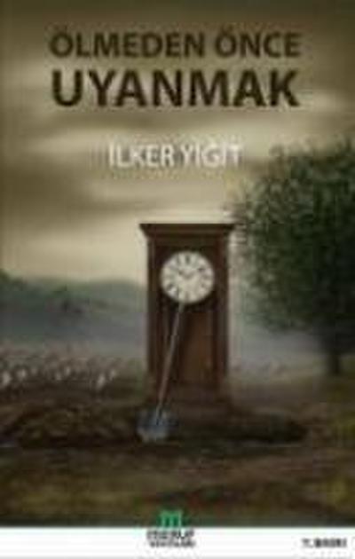 Ölmeden Önce Uyanmak