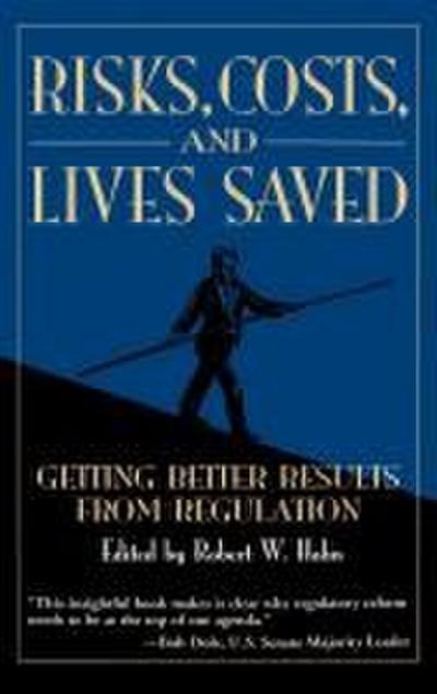 Risks, Costs, and Lives Saved