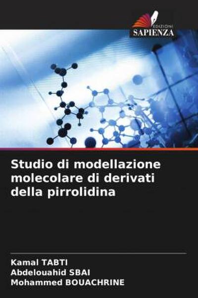 Studio di modellazione molecolare di derivati della pirrolidina