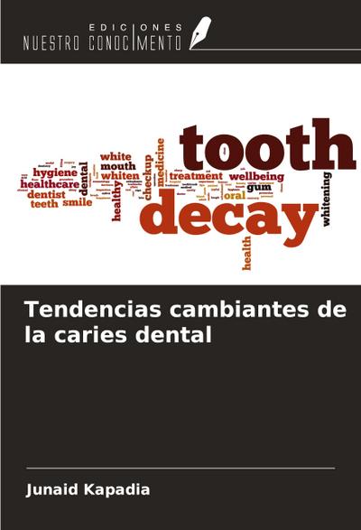 Tendencias cambiantes de la caries dental