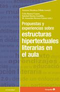 Propuestas y experiencias sobre estructuras hipertextuales literarias en el aula