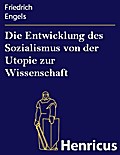 Die Entwicklung des Sozialismus von der Utopie zur