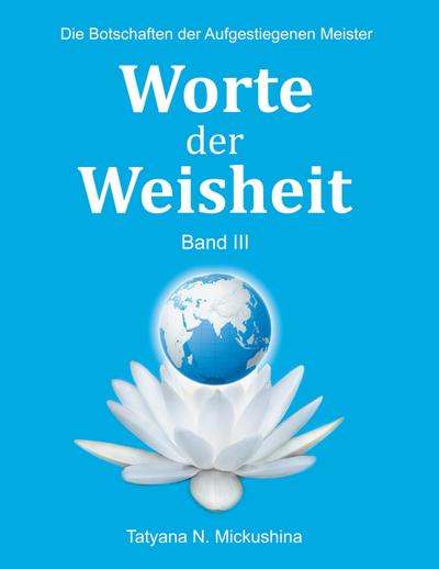 Worte der Weisheit III