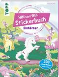 Das Hin-und-weg-Stickerbuch: Einhörner