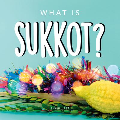 What is Sukkot?