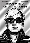 Becoming Andy Warhol: Graphic Novel