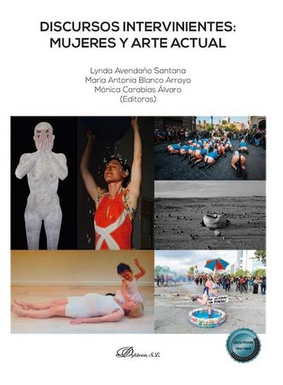 Discursos intervinientes : mujeres y arte actual