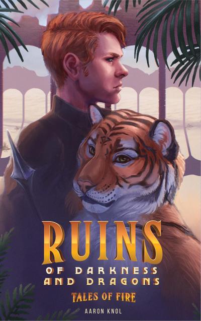 Ruins of Darkness and Dragons (Tales of Fire, #1)