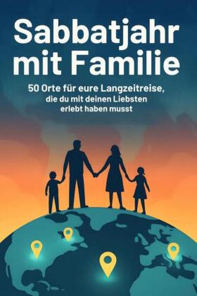 Sabbatjahr mit Familie