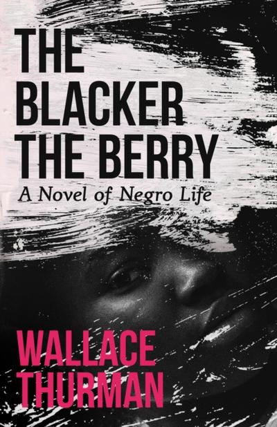 The Blacker the Berry