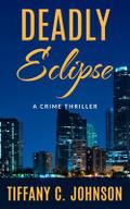 Deadly Eclipse