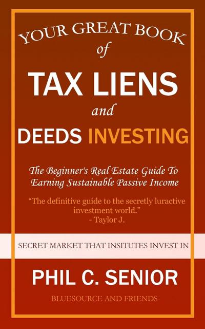 Your Great Book Of Tax Liens And Deeds Investing