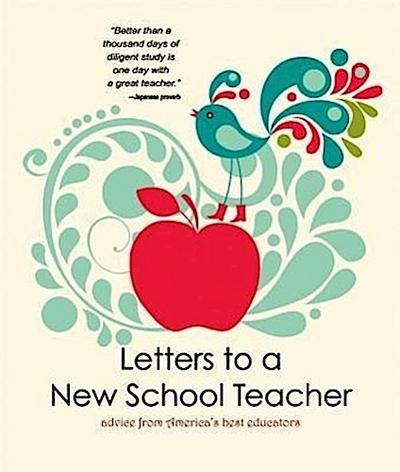Letters to a New School Teacher: Advice from America’s Best Educators
