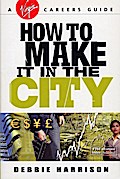 How To Make It In The City
