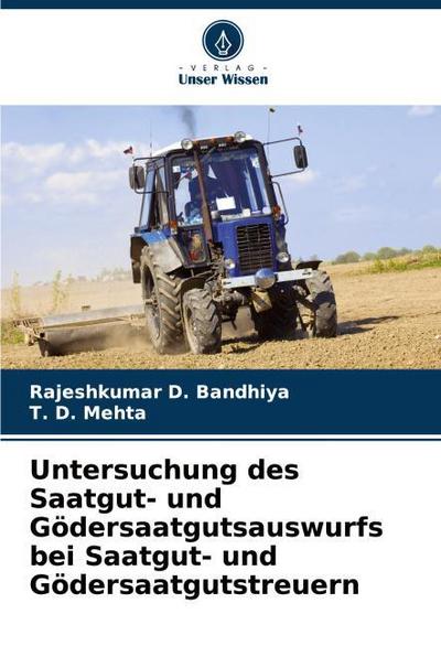 Untersuchung des Saatgut- und Gödersaatgutsauswurfs bei Saatgut- und Gödersaatgutstreuern