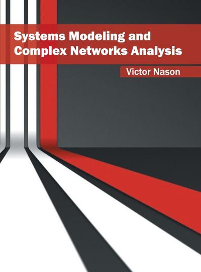 Systems Modeling and Complex Networks Analysis