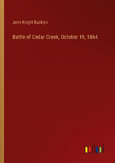 Battle of Cedar Creek, October 19, 1864