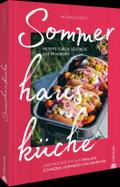 Sommerhausküche: Rezepte für die schönste Zeit im  ...