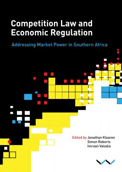 Competition Law and Economic Regulation in Southern Africa
