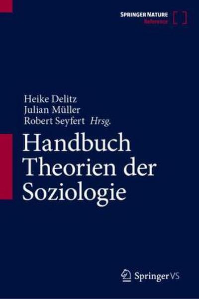 Handbuch Theorien der Soziologie