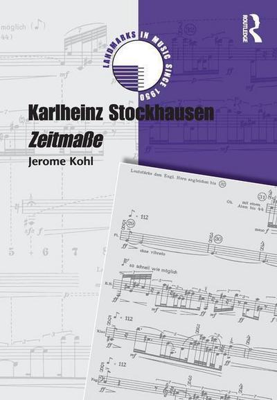 Kohl, J: Karlheinz Stockhausen: Zeitmasse